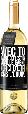 29,95 € Envoi gratuit | Vin blanc Édition WHITE Avec toi chaque défi est une bataille gagnée. Merci d'être dans l'équipe! Étiquette Noire. Étiquette personnalisable Vin jeune Récolte 2023 Verdejo