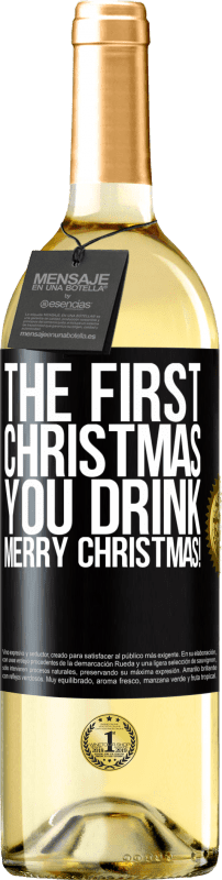 29,95 € Free Shipping | White Wine WHITE Edition The first Christmas you drink. Merry Christmas! Black Label. Customizable label Young wine Harvest 2024 Verdejo