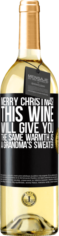 29,95 € Free Shipping | White Wine WHITE Edition Merry Christmas! This wine will give you the same warmth as a grandma's sweater Black Label. Customizable label Young wine Harvest 2024 Verdejo