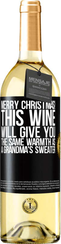 29,95 € Free Shipping | White Wine WHITE Edition Merry Christmas! This wine will give you the same warmth as a grandma's sweater Black Label. Customizable label Young wine Harvest 2025 Verdejo
