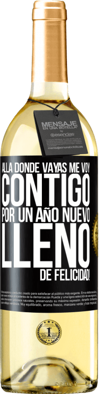 29,95 € Envío gratis | Vino Blanco Edición WHITE Allá donde vayas, me voy contigo. Por un año nuevo lleno de felicidad! Etiqueta Negra. Etiqueta personalizable Vino joven Cosecha 2024 Verdejo