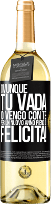 29,95 € Spedizione Gratuita | Vino bianco Edizione WHITE Ovunque tu vada, io vengo con te. Per un nuovo anno pieno di felicità! Etichetta Nera. Etichetta personalizzabile Vino giovane Raccogliere 2023 Verdejo