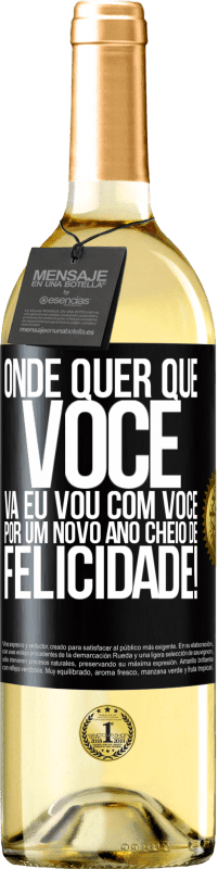 29,95 € Envio grátis | Vinho branco Edição WHITE Onde quer que você vá, eu vou com você. Por um novo ano cheio de felicidade! Etiqueta Preta. Etiqueta personalizável Vinho jovem Colheita 2024 Verdejo