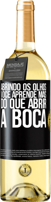 29,95 € Envio grátis | Vinho branco Edição WHITE Abrindo os olhos, você aprende mais do que abrir a boca Etiqueta Preta. Etiqueta personalizável Vinho jovem Colheita 2024 Verdejo