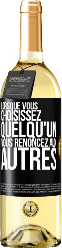 29,95 € Envoi gratuit | Vin blanc Édition WHITE Lorsque vous choisissez quelqu'un vous renoncez aux autres Étiquette Noire. Étiquette personnalisable Vin jeune Récolte 2024 Verdejo