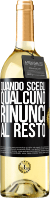 29,95 € Spedizione Gratuita | Vino bianco Edizione WHITE Quando scegli qualcuno, rinunci al resto Etichetta Nera. Etichetta personalizzabile Vino giovane Raccogliere 2023 Verdejo