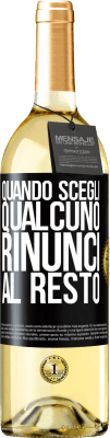 29,95 € Spedizione Gratuita | Vino bianco Edizione WHITE Quando scegli qualcuno, rinunci al resto Etichetta Nera. Etichetta personalizzabile Vino giovane Raccogliere 2025 Verdejo