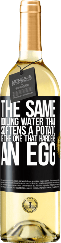 29,95 € Бесплатная доставка | Белое вино Издание WHITE Та же самая кипящая вода, которая смягчает картофель, - та, которая укрепляет яйцо Черная метка. Настраиваемая этикетка Молодое вино Урожай 2023 Verdejo