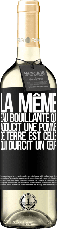 29,95 € Envoi gratuit | Vin blanc Édition WHITE La même eau bouillante qui adoucit une pomme de terre est celle qui durcit un œuf Étiquette Noire. Étiquette personnalisable Vin jeune Récolte 2024 Verdejo