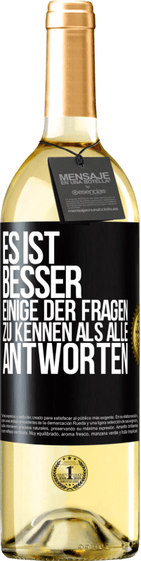 29,95 € Kostenloser Versand | Weißwein WHITE Ausgabe Es ist besser, einige der Fragen zu kennen als alle Antworten Schwarzes Etikett. Anpassbares Etikett Junger Wein Ernte 2024 Verdejo