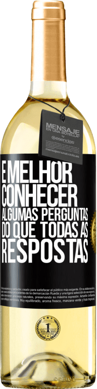 29,95 € Envio grátis | Vinho branco Edição WHITE É melhor conhecer algumas perguntas do que todas as respostas Etiqueta Preta. Etiqueta personalizável Vinho jovem Colheita 2024 Verdejo