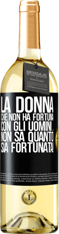 29,95 € Spedizione Gratuita | Vino bianco Edizione WHITE La donna che non ha fortuna con gli uomini ... non sa quanto sia fortunata! Etichetta Nera. Etichetta personalizzabile Vino giovane Raccogliere 2024 Verdejo