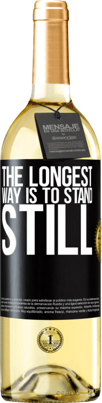 29,95 € Free Shipping | White Wine WHITE Edition The longest way is to stand still Black Label. Customizable label Young wine Harvest 2024 Verdejo