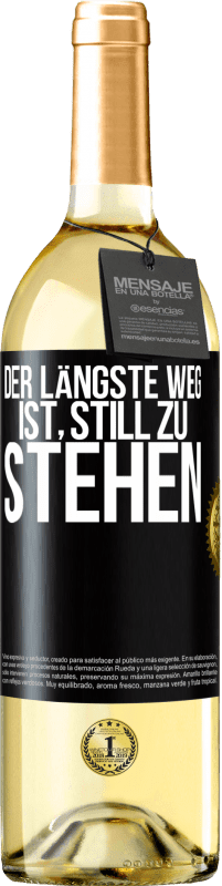 29,95 € Kostenloser Versand | Weißwein WHITE Ausgabe Der längste Weg ist, still zu stehen Schwarzes Etikett. Anpassbares Etikett Junger Wein Ernte 2023 Verdejo