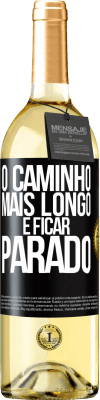 29,95 € Envio grátis | Vinho branco Edição WHITE O caminho mais longo é ficar parado Etiqueta Preta. Etiqueta personalizável Vinho jovem Colheita 2024 Verdejo