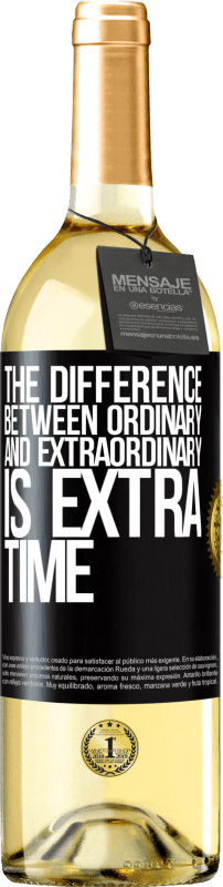 29,95 € Free Shipping | White Wine WHITE Edition The difference between ordinary and extraordinary is EXTRA time Black Label. Customizable label Young wine Harvest 2025 Verdejo