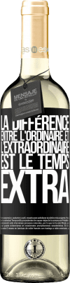 29,95 € Envoi gratuit | Vin blanc Édition WHITE La différence entre l'ordinaire et l'extraordinaire est le temps EXTRA Étiquette Noire. Étiquette personnalisable Vin jeune Récolte 2024 Verdejo