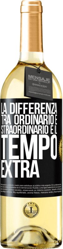 29,95 € Spedizione Gratuita | Vino bianco Edizione WHITE La differenza tra ordinario e straordinario è il tempo EXTRA Etichetta Nera. Etichetta personalizzabile Vino giovane Raccogliere 2024 Verdejo