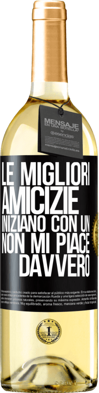 29,95 € Spedizione Gratuita | Vino bianco Edizione WHITE Le migliori amicizie iniziano con un Non mi piace davvero Etichetta Nera. Etichetta personalizzabile Vino giovane Raccogliere 2024 Verdejo