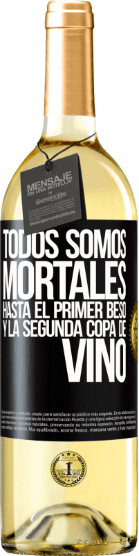 29,95 € Envío gratis | Vino Blanco Edición WHITE Todos somos mortales hasta el primer beso y la segunda copa de vino Etiqueta Negra. Etiqueta personalizable Vino joven Cosecha 2024 Verdejo