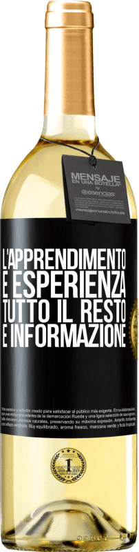 29,95 € Spedizione Gratuita | Vino bianco Edizione WHITE L'apprendimento è esperienza. Tutto il resto è informazione Etichetta Nera. Etichetta personalizzabile Vino giovane Raccogliere 2024 Verdejo