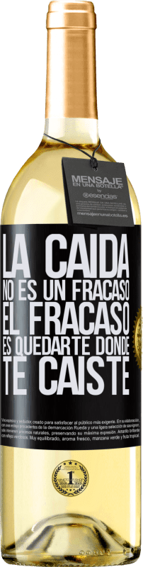 29,95 € Envío gratis | Vino Blanco Edición WHITE La caída no es un fracaso. El fracaso es quedarte donde te caíste Etiqueta Negra. Etiqueta personalizable Vino joven Cosecha 2024 Verdejo