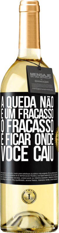 29,95 € Envio grátis | Vinho branco Edição WHITE A queda não é um fracasso. O fracasso é ficar onde você caiu Etiqueta Preta. Etiqueta personalizável Vinho jovem Colheita 2024 Verdejo