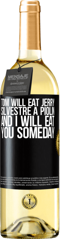29,95 € Бесплатная доставка | Белое вино Издание WHITE Том съест Джерри, Сильвестра - пиолину, а я когда-нибудь тебя съест Черная метка. Настраиваемая этикетка Молодое вино Урожай 2023 Verdejo