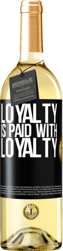 29,95 € Free Shipping | White Wine WHITE Edition Loyalty is paid with loyalty Black Label. Customizable label Young wine Harvest 2024 Verdejo