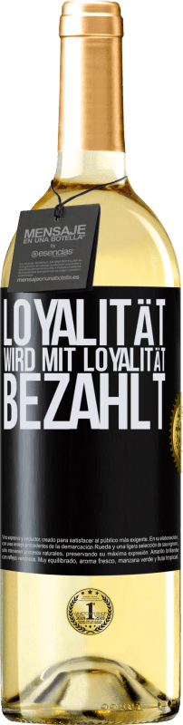29,95 € Kostenloser Versand | Weißwein WHITE Ausgabe Loyalität wird mit Loyalität bezahlt Schwarzes Etikett. Anpassbares Etikett Junger Wein Ernte 2023 Verdejo