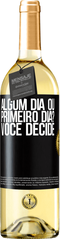 29,95 € Envio grátis | Vinho branco Edição WHITE algum dia ou primeiro dia? Você decide Etiqueta Preta. Etiqueta personalizável Vinho jovem Colheita 2024 Verdejo