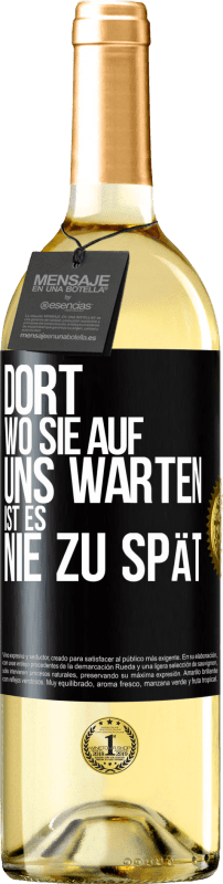 29,95 € Kostenloser Versand | Weißwein WHITE Ausgabe Dort, wo sie auf uns warten, ist es nie zu spät Schwarzes Etikett. Anpassbares Etikett Junger Wein Ernte 2023 Verdejo