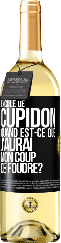 29,95 € Envoi gratuit | Vin blanc Édition WHITE Enculé de Cupidon, quand est-ce que j'aurai mon coup de foudre? Étiquette Noire. Étiquette personnalisable Vin jeune Récolte 2024 Verdejo