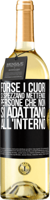 29,95 € Spedizione Gratuita | Vino bianco Edizione WHITE Forse i cuori si spezzano mettendo persone che non si adattano all'interno Etichetta Nera. Etichetta personalizzabile Vino giovane Raccogliere 2023 Verdejo