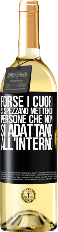 29,95 € Spedizione Gratuita | Vino bianco Edizione WHITE Forse i cuori si spezzano mettendo persone che non si adattano all'interno Etichetta Nera. Etichetta personalizzabile Vino giovane Raccogliere 2025 Verdejo