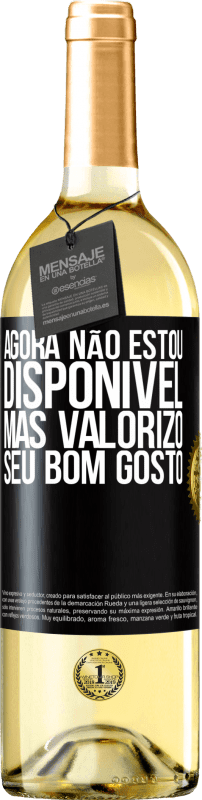 29,95 € Envio grátis | Vinho branco Edição WHITE Agora não estou disponível, mas valorizo ​​seu bom gosto Etiqueta Preta. Etiqueta personalizável Vinho jovem Colheita 2024 Verdejo