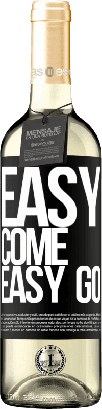 29,95 € Envoi gratuit | Vin blanc Édition WHITE Easy come, easy go Étiquette Noire. Étiquette personnalisable Vin jeune Récolte 2023 Verdejo