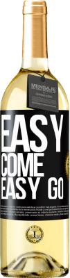 29,95 € Spedizione Gratuita | Vino bianco Edizione WHITE Easy come, easy go Etichetta Nera. Etichetta personalizzabile Vino giovane Raccogliere 2023 Verdejo