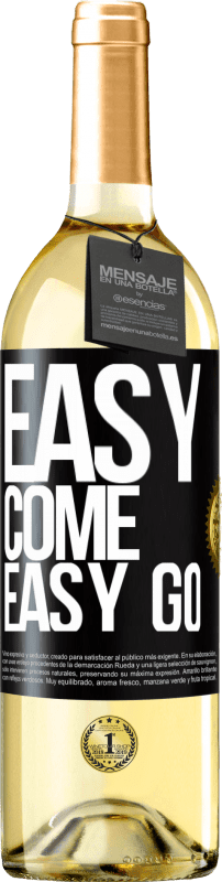 29,95 € Envio grátis | Vinho branco Edição WHITE Easy come, easy go Etiqueta Preta. Etiqueta personalizável Vinho jovem Colheita 2023 Verdejo