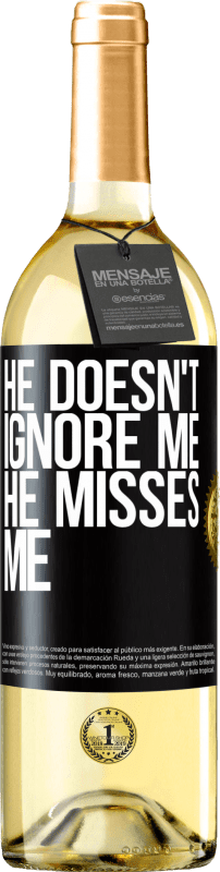 29,95 € Бесплатная доставка | Белое вино Издание WHITE Он не игнорирует меня, он скучает по мне Черная метка. Настраиваемая этикетка Молодое вино Урожай 2023 Verdejo