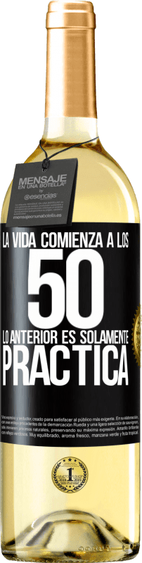 29,95 € Envío gratis | Vino Blanco Edición WHITE La vida comienza a los 50, lo anterior es solamente práctica Etiqueta Negra. Etiqueta personalizable Vino joven Cosecha 2024 Verdejo