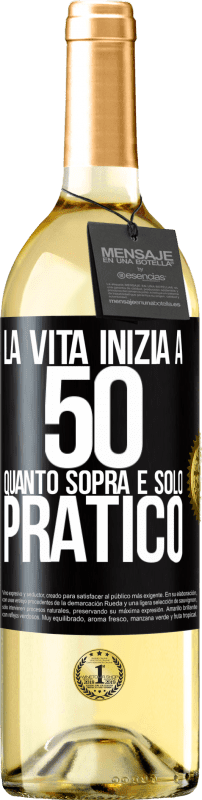 29,95 € Spedizione Gratuita | Vino bianco Edizione WHITE La vita inizia a 50 anni, quanto sopra è solo pratico Etichetta Nera. Etichetta personalizzabile Vino giovane Raccogliere 2024 Verdejo