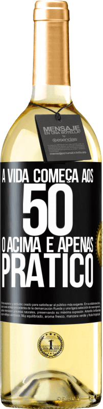 29,95 € Envio grátis | Vinho branco Edição WHITE A vida começa aos 50 anos, o acima é apenas prático Etiqueta Preta. Etiqueta personalizável Vinho jovem Colheita 2025 Verdejo