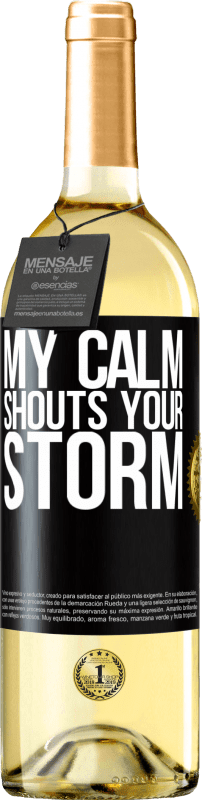 29,95 € Free Shipping | White Wine WHITE Edition My calm shouts your storm Black Label. Customizable label Young wine Harvest 2023 Verdejo