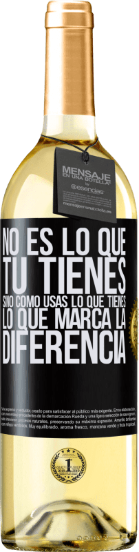 29,95 € Envío gratis | Vino Blanco Edición WHITE No es lo que tú tienes, sino cómo usas lo que tienes, lo que marca la diferencia Etiqueta Negra. Etiqueta personalizable Vino joven Cosecha 2024 Verdejo