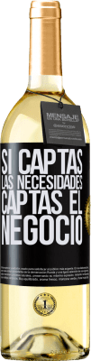 29,95 € Envío gratis | Vino Blanco Edición WHITE Si captas las necesidades, captas el negocio Etiqueta Negra. Etiqueta personalizable Vino joven Cosecha 2024 Verdejo