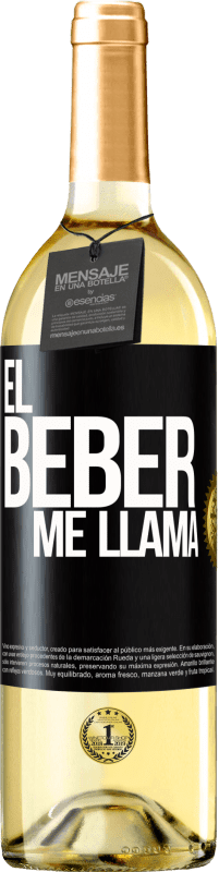 29,95 € Envío gratis | Vino Blanco Edición WHITE ¡El beber me llama! Etiqueta Negra. Etiqueta personalizable Vino joven Cosecha 2023 Verdejo