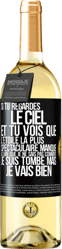 29,95 € Envoi gratuit | Vin blanc Édition WHITE Si tu regardes le ciel et tu vois que l'étoile la plus spectaculaire manque, je jure que je ne sais pas comment je suis tombé ma Étiquette Noire. Étiquette personnalisable Vin jeune Récolte 2024 Verdejo