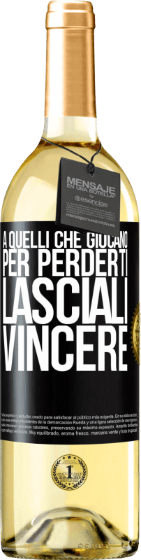 29,95 € Spedizione Gratuita | Vino bianco Edizione WHITE A quelli che giocano per perderti, lasciali vincere Etichetta Nera. Etichetta personalizzabile Vino giovane Raccogliere 2024 Verdejo