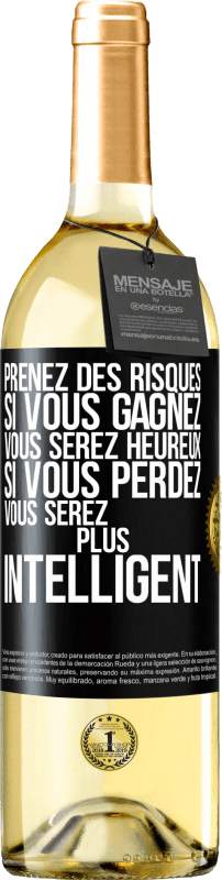 29,95 € Envoi gratuit | Vin blanc Édition WHITE Prenez des risques. Si vous gagnez vous serez heureux. Si vous perdez vous serez plus intelligent Étiquette Noire. Étiquette personnalisable Vin jeune Récolte 2024 Verdejo